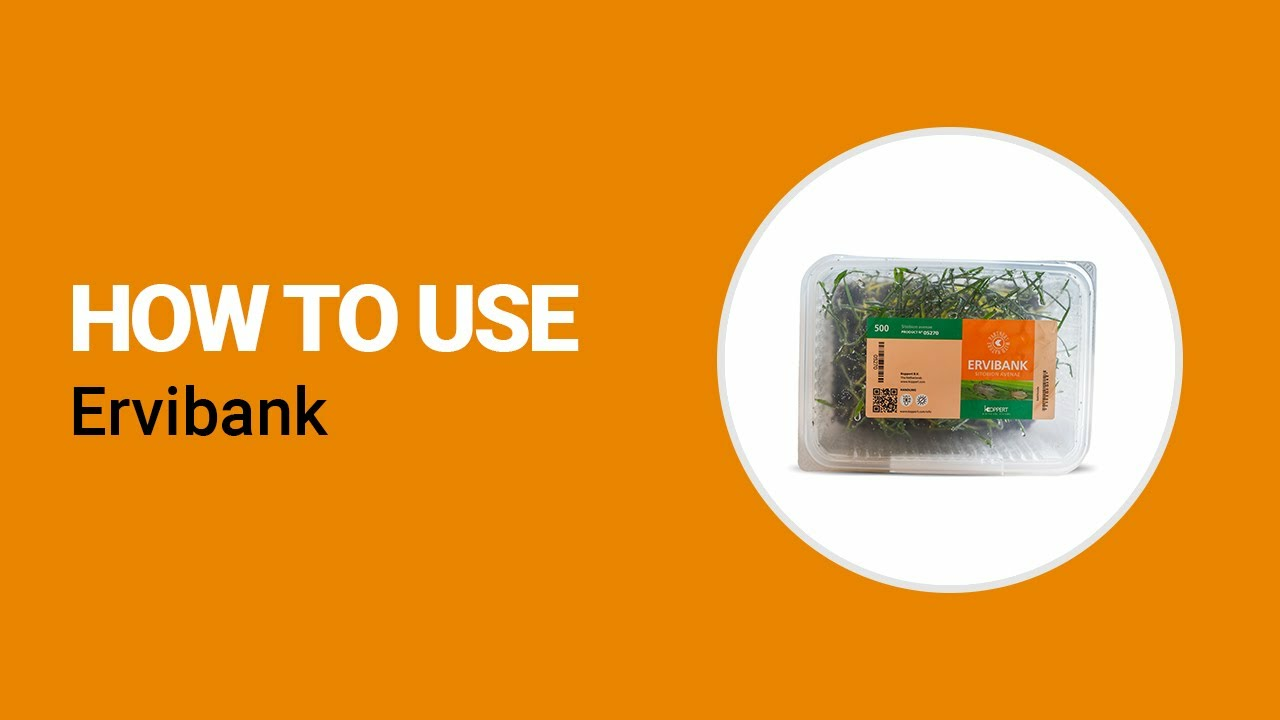 How to use Ervibank from Koppert How to use Ervibank from Koppert